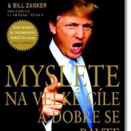 Donald Trump - Myslete na velké cíle a dobře se bavte